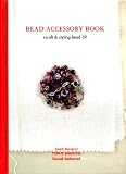 ビ-ズアクセサリ-・ブック: +craft & styling bead 39
