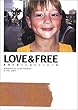 LOVE&FREE―世界の路上に落ちていた言葉
