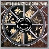 Tribute to Gram Parsons & Clarence White