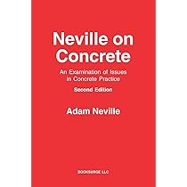 Properties of Concrete: Properties of Concrete : Neville, A. M.
