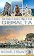 Strait Sailing to Gibraltar: The essential sailing guide to the Straits of Gibraltar (English Edition)