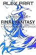 LA MAGIA DE FINAL FANTASY Y OTROS ENSAYOS ARTÍSTICOS VOL.1 (Spanish Edition)