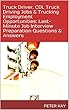 Truck Driver, CDL Truck Driving Jobs & Trucking Employment Opportunities: Last-Minute Job Interview Preparation Questions & Answers (English Edition)