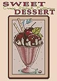 Sweet Dessert Cross Stitch Pattern: Modern Cross Stitch Pattern (English Edition)