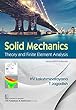 Solid Mechanics Theory and Finite Element Analysis Using Ansys Software
