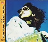 TOKYO DEEP LONDON HIGH