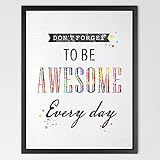Dignovel Studios 11X14 Quote Watercolor illustration Art Print Do not forget to be Awesome every day