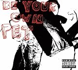 Be Your Own Pet [12 inch Analog]