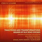 Traditions & Transformations: Sounds of Silk Road