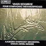 ホルンボー：4つの交響的変容 (Holmboe: Four Symphonic Metamorphoses)
