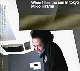 When I feel the sun in tokyo