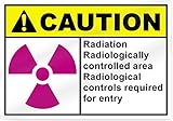 Radiation Radiologically Controlled Area Caution Sign - 14" wide x 10" tall [並行輸入品]