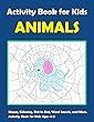 Activity Book for Kids Animals: : Fun Animals Theme Activities for Kids. Coloring Pages, Color by Number, Count the Number, Trace Lines and Numbers, Find the Shadow and More. (Activity Book for Kids Ages 3-5)