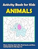 Activity Book for Kids Animals: : Fun Animals Theme Activities for Kids. Coloring Pages, Color by Number, Count the Number, Trace Lines and Numbers, Find the Shadow and More. (Activity Book for Kids Ages 3-5)