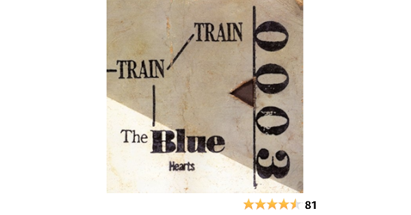 Amazon Train Train The Blue Hearts J Pop ミュージック