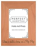 Father's Day Gift Child is Born So is Poppy Natural Wood Engraved 4x6 Portrait Picture Frame Wood by