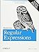Mastering Regular Expressions: Understand Your Data and Be More Productive