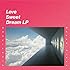 LOVE SWEET DREAM LP