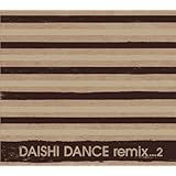 DAISHI DANCE remix...2