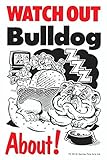 WATCH OUT Bulldog アニメイラストサインボード：ブルドッグ イギリス製 英語看板 Made in U.K [並行輸入品]