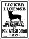 LICKER LICENCE OF PEM. WELSH CORGI LOVE サインボード：ペンブロークウェルシュコーギー 愛の証 人舐め許可掲示板 Made in U.S.A [並行輸入品]