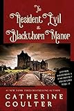 The Resident Evil at Blackthorn Manor (Kindle Single) (Grayson Sherbrooke's Otherworldly Adventures Book 2) (English Edition)