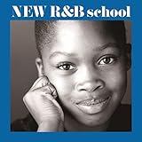 New R&B School�`�VR&B����