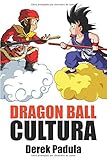 Dragon Ball Cultura Volumen 1: Origen