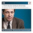 Pierre Boulez Conducts Stravin
