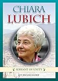 Chiara Lubich: Servant of Unity