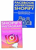 Shopify Social Media Marketing: How to Use Facebook & Instagram to Sell Shopify Drop Shipping Ecommerce Products (English Edition)