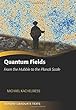 Quantum Fields: From the Hubble to the Planck Scale (Oxford Graduate Texts)