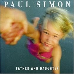 Father & Daughter / Paul Simon