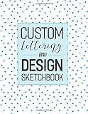 Custom Lettering and Design Sketchbook: Story Board Layout for Typography, Calligraphy, Hand Lettering, Design Composition