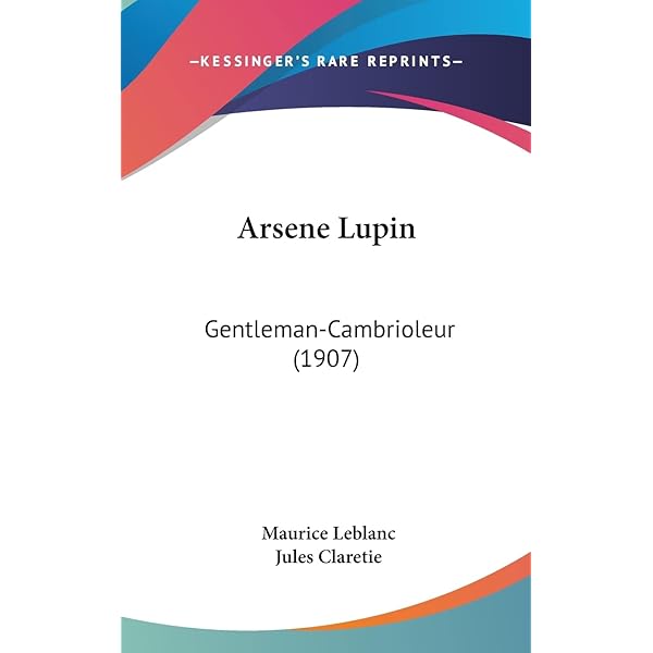 Toutes Les Aventures D'Arsène Lupin - La Collection Complète