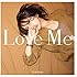 西恵利香「Love Me」
