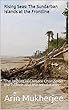 Rising Seas: The Sundarban Islands at the Frontline: The Impact of Climate Change on the Islands and the Inhabitants (English Edition)