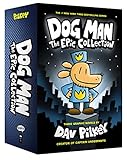 Dog Man: The Epic Collection: From the Creator of Captain Underpants (Dog Man #1-3 Boxed Set)