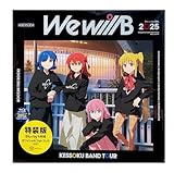 【外付け特典あり】 結束バンド TOUR “We will B”(特装版)(LPサイズ（314mm×312mm）ジャケット) [Blu-ray 4枚組](店舗特典：クリアポスター、メーカー特典："We will B"ロゴラバーチャーム付)