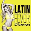 ラテン・フィーバー mixed by DJ FUMI★YEAH!