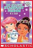 The Amazing Stardust Friends #2: Be a Star!