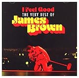 I Feel Good: The Very Best Of