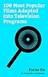 Focus On: 100 Most Popular Films Adapted into Television Programs: Star Wars, Indiana Jones (franchise), Fargo (film), Aladdin (1992 Disney film), Dirty ... (franchise), etc. (English Edition)