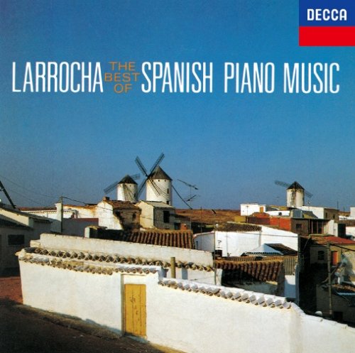 入江のざわめき～スペイン・ピアノ名曲集 | ラローチャ(アリシア・デ