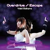 Overdrive/Escape