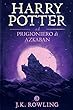 Harry Potter e il Prigioniero di Azkaban (La serie Harry Potter)
