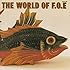 F.O.E「THE WORLD OF F.O.E」