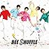 BEE SHUFFLE「Welcome to the Shuffle!!(A)」