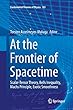 At the Frontier of Spacetime: Scalar-Tensor Theory, Bells Inequality, Machs Principle, Exotic Smoothness (Fundamental Theories of Physics)