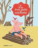 Les trois petits cochons (Mes petits contes cla...
